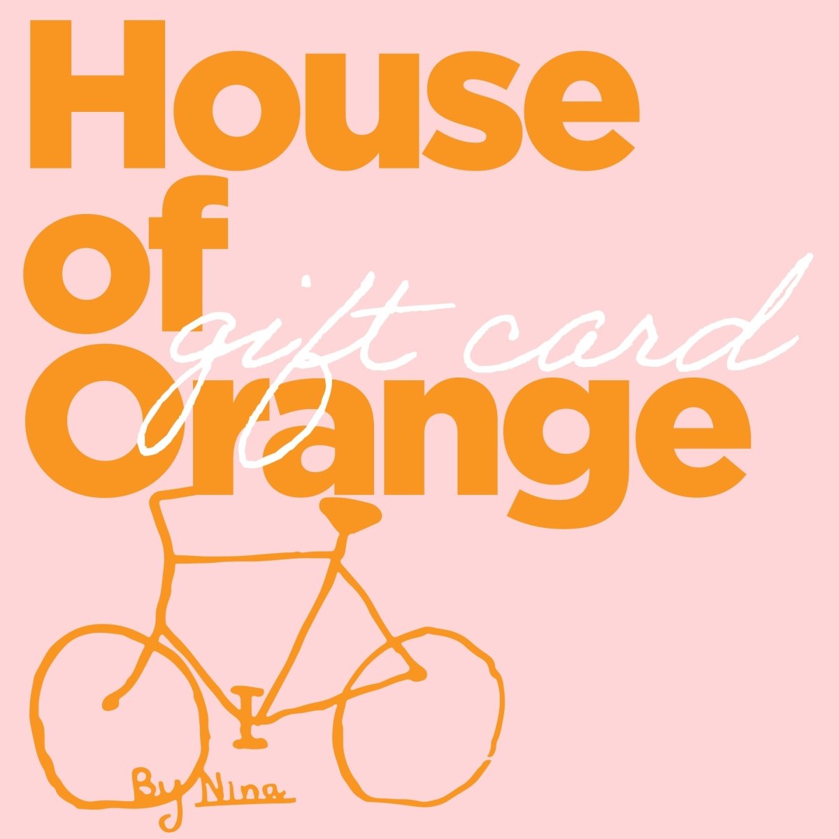 Gift Card / Voucher - House of Orange